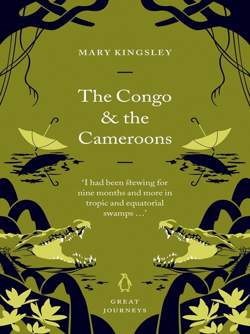 Title details for The Congo and the Cameroons by Mary Kingsley - Wait list